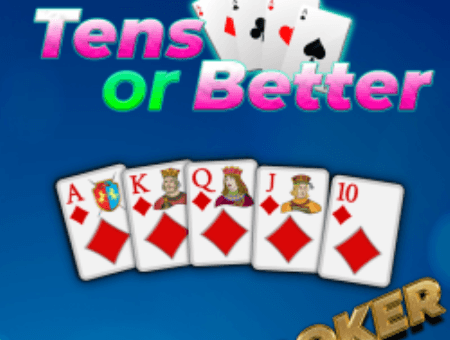 Tens Or Better